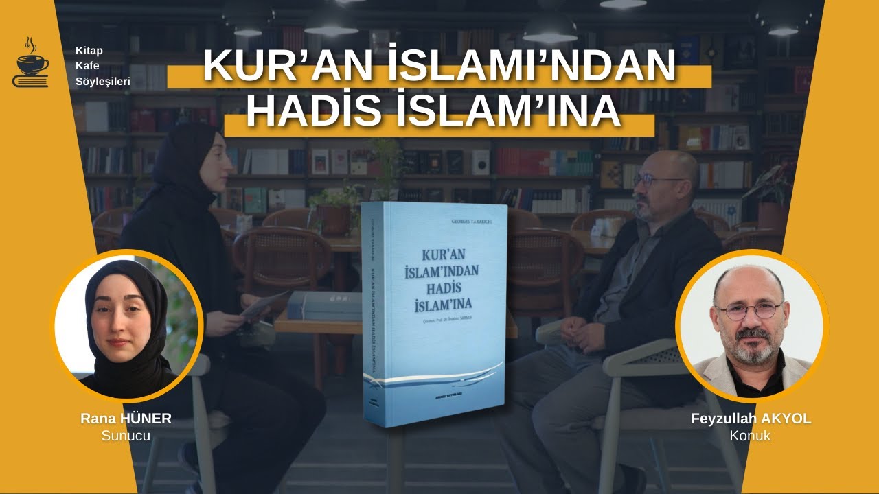 Kur'an İslam'ından Hadis İslam'ına 